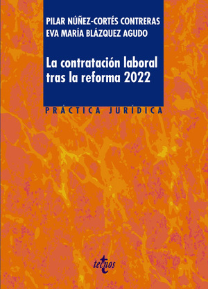 LA CONTRATACIÓN LABORAL TRAS LA REFORMA 2022