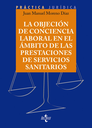 LA OBJECION DE CONCIENCIA EN EL AMBITO DE LAS PRESTACIONES DE SERVICIOS SANITARI