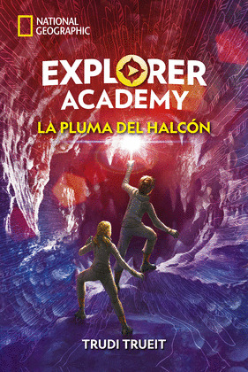 PLUMA DE HALCÓN, LA (EXPLORER ACADEMY 2)