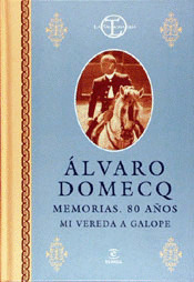 LT01. MEMORIAS. 80 AÑOS. MI VEREDA A GALOPE