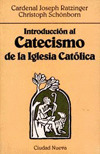 INTRODUCCION AL CATECISMO DE LA IGLESIA CATOLICA