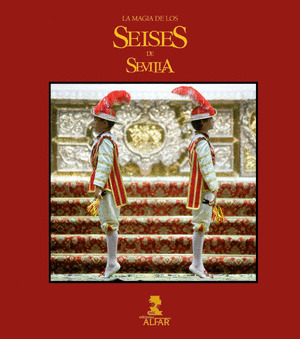 LA MAGIA DE LOS SEISES DE SEVILLA