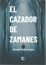 CAZADOR DE ZAMANES, EL