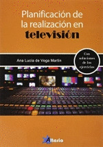 PLANIFICACIÓN DE LA REALIZACIÓN EN TELEVISIÓN