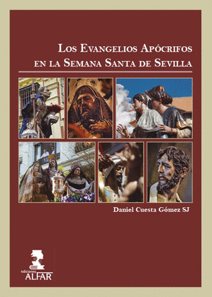 LOS EVANGELIOS APOCRIFOS EN LA SEMANA SANTA DE SEVILLA