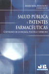 SALUD PUBLICA Y PATENTES FARMACEUTICAS