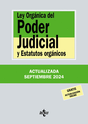 LEY ORGANICA DEL PODER JUDICIAL Y ESTATUTOS ORGÁNICOS (39ª EDICIÓN. 2024)