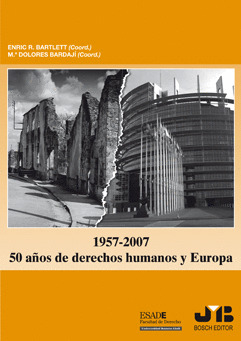 1957 2007 50 AÑOS DE DERECHOS HUMANOS Y EUROPA