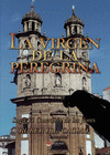 VIRGEN DE LA PEREGRINA, LA