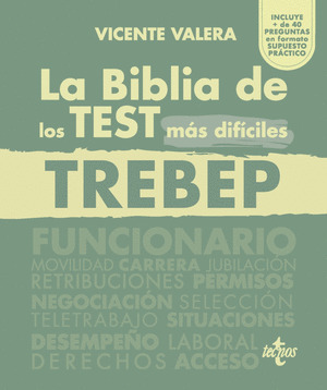 BIBLIA DE LOS TEST MÁS DIFÍCILES DEL TREBEP, LA