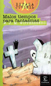 MALOS TIEMPOS PARA FANTASMAS