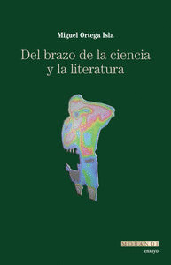 DEL BRAZO DE LA CIENCIA Y LA LITERATURA