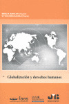 GLOBALIZACIÓN Y DERECHOS HUMANOS