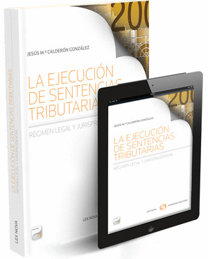 EJECUCION SENTENCIAS TRIBUTARIAS REGIMEN LEGAL JURISPRUDENC