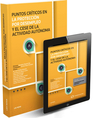 PUNTOS CRÍTICOS EN LA PROTECCIÓN POR DESEMPLEO Y EL CESE DE LA ACTIVIDAD AUTÓNOM