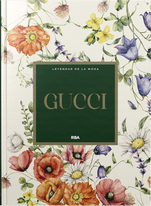 GUCCI. LEYENDAS DE LA MODA