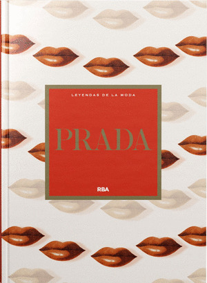 PRADA. LEYENDAS DE LA MODA