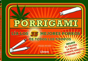 PORRIGAMI. LÍA LOS 35 MEJORES PORROS DE TODOS LOS TIEMPOS