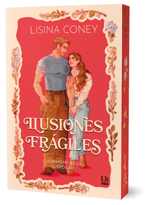 ILUSIONES FRÁGILES (HARMONY HILLS SERIES) (CANTOS DECORADOS)