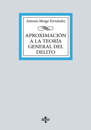 APROXIMACIÓN A LA TEORÍA DEL DELITO (EDICIÓN. 2024)