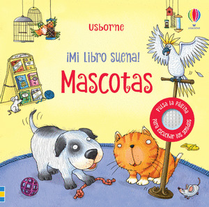 MI LIBRO SUENA: MASCOTAS