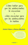 COMO HABLAR PARA QUE LOS ADOLESCENTES LE ESCUCHEN Y COMO ESCUCHARPARA QUE LOS ADOLESCENTES LE HABLEN