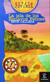 EJ060. LA ISLA DE LOS ESCLAVOS FELICES