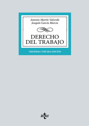 DERECHO DEL TRABAJO (33ª EDICIÓN. 2024)