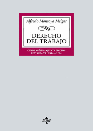 DERECHO DEL TRABAJO (45ª EDICIÓN. 2024)