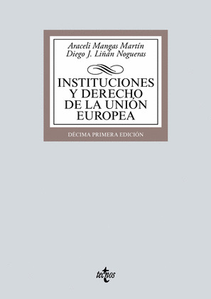 INSTITUCIONES Y DERECHO DE LA UNIÓN EUROPEA (11ª EDICIÓN. 2024)