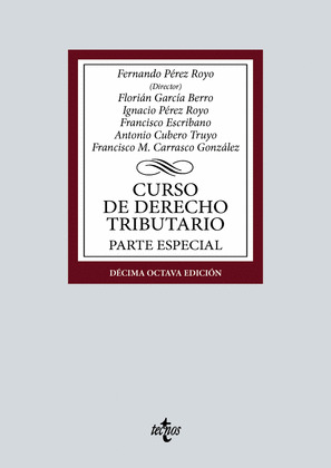 CURSO DE DERECHO TRIBUTARIO. PARTE ESPECIAL (18ª EDICIÓN. 2024)