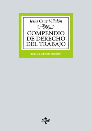 COMPENDIO DE DERECHO DEL TRABAJO (17ª EDICIÓN. 2024)