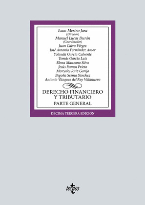 DERECHO FINANCIERO Y TRIBUTARIO. PARTE GENERAL (13ª EDICIÓN. 2024)