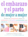 EMBARAZO Y EL PARTO DE MUJER A MUJER, EL