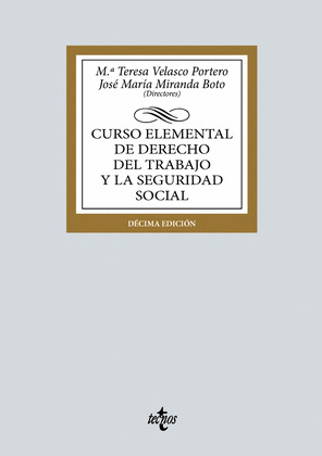 CURSO ELEMENTAL DE DERECHO DEL TRABAJO Y LA SEGURIDAD SOCIAL (10ª EDICIÓN. 2024)