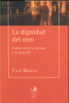 DIGNIDAD DEL OTRO, LA