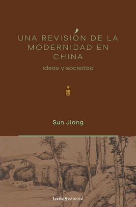 UNA REVISIÓN DE LA MODERNIDAD EN CHINA