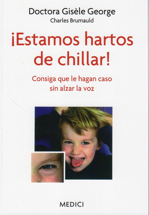 ¡ESTAMOS HARTOS DE CHILLAR!