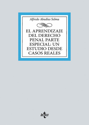 EL APRENDIZAJE DEL DERECHO PENAL PARTE ESPECIAL: UN ESTUDIO DESDE CASOS REALES