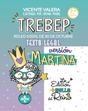 TREBEP VERSIÓN MARTINA (TEXTO REFUNDIDO DE LA LEY DEL ESTATUTO BÁSICO DEL EMPLEADO PÚBLICO)