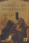 FÁBRICA DE PESADILLAS, LA
