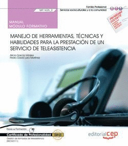 MANUAL. MANEJO DE HERRAMIENTAS, TECNICAS Y HABILIDADES PARA LA PRESTACION DE UN