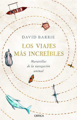 LOS VIAJES MAS INCREIBLES