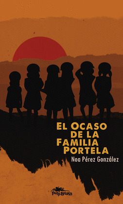 EL OCASO DE LA FAMILIA PORTELA