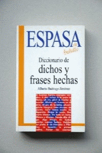 DICCIONARIOS DE DICHOS Y FRASES HECHAS
