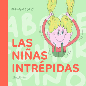 NIÑAS INTRÉPIDAS, LAS