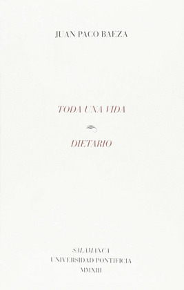 TODA UNA VIDA. DIETARIO