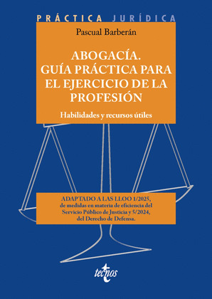 ABOGACÍA. GUÍA PRÁCTICA PARA EL EJERCICIO DE LA PROFESIÓN
