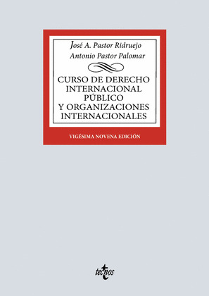 CURSO DE DERECHO INTERNACIONAL PÚBLICO Y DE ORGANIZACIONES INTERNACIONALES