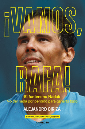 ¡VAMOS, RAFA! (NUEVA EDICIÓN AMPLIADA Y ACTUALIZADA, 2025)